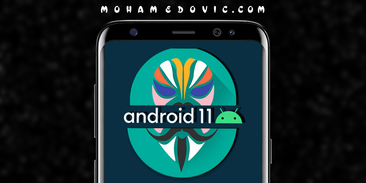 عمل روت لنظام Android 11.0 بواسطة Magisk ZIP: شرح تفصيلي بالصور للمبتدأين 81 كيفية عمل روت لأي هاتف يعمل بنظام أندرويد 11