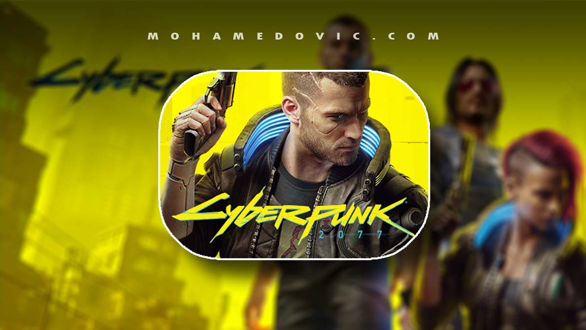 أقل متطلبات لتشغيل لعبة Cyberpunk 2077 للكمبيوتر، أفضل مواصفات للعبة سايبر بانك 7 Cyberpunk 2077 PC System Requirements
